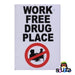 Work Free Drug Place Magnet
